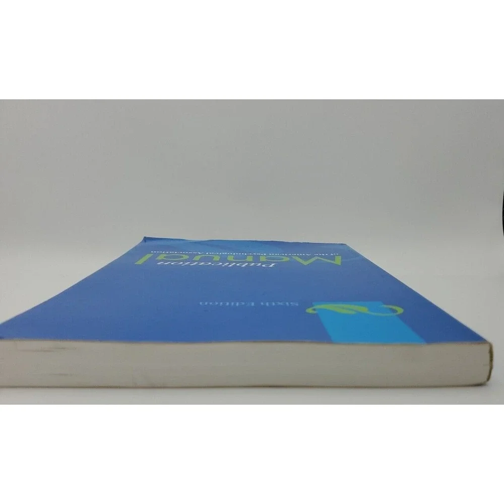 Publication Manual for the American Psychological‎ Association Sixth Edition
